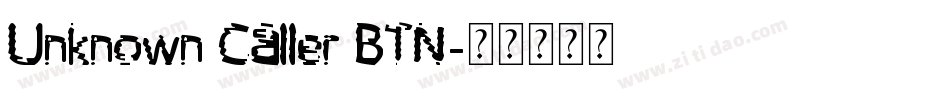 Unknown Caller BTN字体转换